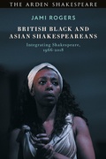 Cover: British Black and Asian Shakespeareans - The Arden Shakespeare