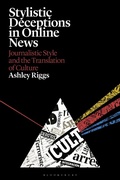 Cover: Stylistic Deceptions in Online News - Bloomsbury Academic