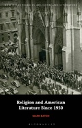 Cover: Religion and American Literature Since 1950 - Bloomsbury Academic