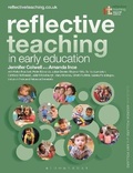 Cover: Reflective Teaching in Early Education - Bloomsbury Academic