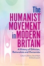 Cover: The Humanist Movement in Modern Britain - Bloomsbury Academic