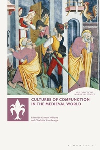 Enlarge image Cover: Cultures of Compunction in the Medieval World - Bloomsbury Academic