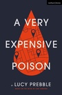Cover: A Very Expensive Poison - Methuen Drama