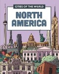 Cover: Cities of the World: Cities of North America - Franklin Watts Ltd