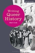 Cover: Writing Queer History - Bloomsbury Academic