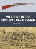 Cover: Weapons of the Civil War Cavalryman - Osprey Publishing