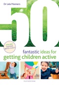 Cover: 50 Fantastic Ideas for Getting Children Active - Featherstone