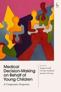 Abbildung von: Medical Decision-Making on Behalf of Young Children - Hart Publishing