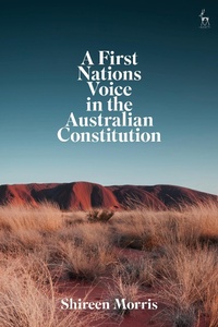 Abbildung von: A First Nations Voice in the Australian Constitution - Hart Publishing
