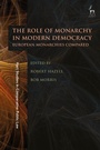 Cover: The Role of Monarchy in Modern Democracy - Hart Publishing