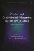 Cover: Criminal and Quasi-criminal Enforcement Mechanisms in Europe - Hart Publishing