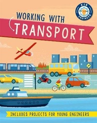 Enlarge image Cover: Kid Engineer: Working with Transport - Wayland