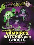 Cover: Monster Science: The Science Behind Vampires, Witches and Ghosts - Wayland