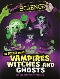 Enlarge image Cover: Monster Science: The Science Behind Vampires, Witches and Ghosts - Wayland