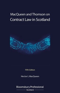 Abbildung von: MacQueen and Thomson on Contract Law in Scotland - Bloomsbury Professional