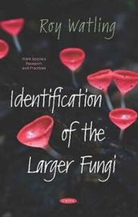 Enlarge image Cover: Identification of the Larger Fungi - Nova Science Publishers Inc