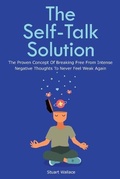 Cover: The Self-Talk Solution - M & M Limitless Online Inc.