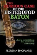 Cover: The Curious Case of the Eisteddfod Baton - Wordcatcher Publishing
