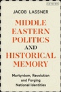 Cover: Middle Eastern Politics and Historical Memory - I.B. Tauris