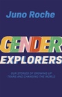 Cover: Gender Explorers - Jessica Kingsley Publishers