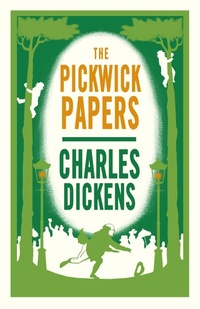 Abbildung von: The Pickwick Papers - Alma Classics
