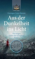 Cover: Aus der Dunkelheit ins Licht - Die ewigen Zyklen der Sch&ouml;pfung, Band I - tredition