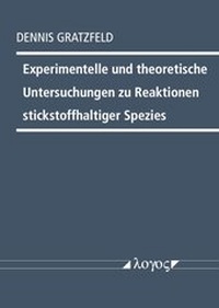 Abbildung von: Experimentelle und theoretische Untersuchungen zu Reaktionen stickstoffhaltiger Spezies - Logos Berlin