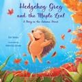 Cover: Hedgehog Greg and the Maple Leaf - Luda Werdin