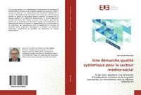 Abbildung von: Une démarche qualité systémique pour le secteur médico-social - Éditions universitaires européennes