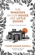 Cover: THE WINDOWS IN OUR HOUSE ARE LITTLE DOORS - HarperCollins Publishers India
