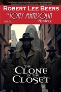 Cover: The Clone in the Closet - Robert Lee Beers