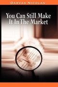 Cover: You Can Still Make It In The Market by Nicolas Darvas (the author of How I Made $2,000,000 In The Stock Market) - BNP