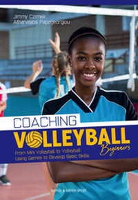 Abbildung von: Coaching Volleyball Beginners - Meyer & Meyer Sport (UK) Ltd