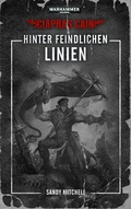 Cover: Warhammer 40.000 - Hinter feindlichen Linien - Black Library