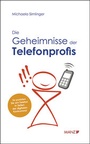 Cover: Die Geheimnisse des Telefonprofis - Manz