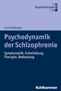 Cover: Psychodynamik der Schizophrenie - Kohlhammer