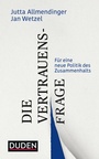 Cover: Die Vertrauensfrage - Duden