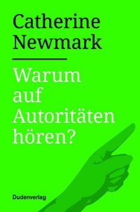 Abbildung von: Warum auf Autoritäten hören? - Duden