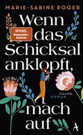 Cover: Wenn das Schicksal anklopft, mach auf - Atlantik Verlag