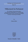 Cover: V&ouml;lkermord im Parlament. - Duncker & Humblot