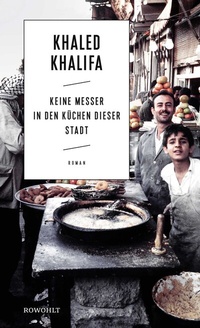 Abbildung von: Keine Messer in den Küchen dieser Stadt - Rowohlt