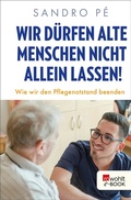 Cover: Wir d&uuml;rfen alte Menschen nicht allein lassen! - Rowohlt