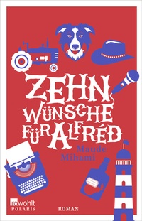 Abbildung von: Zehn Wünsche für Alfréd - Rowohlt Taschenbuch