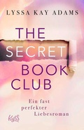 Cover: The Secret Book Club - Ein fast perfekter Liebesroman - Rowohlt Taschenbuch