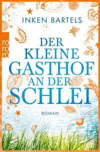 Abbildung von: Der kleine Gasthof an der Schlei - Rowohlt