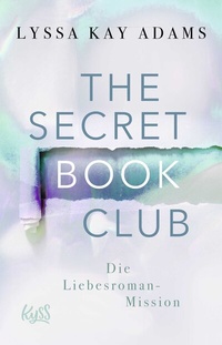 Abbildung von: The Secret Book Club - Die Liebesroman-Mission - Rowohlt Taschenbuch