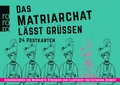 Cover: Das Matriarchat l&auml;sst gr&uuml;&szlig;en - Rowohlt Taschenbuch
