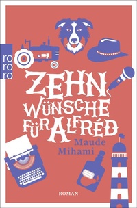 Abbildung von: Zehn Wünsche für Alfréd - Rowohlt Taschenbuch