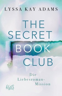 Abbildung von: The Secret Book Club - Die Liebesroman-Mission - Rowohlt