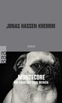 Abbildung von: Montecore, ein Tiger auf zwei Beinen - Rowohlt Taschenbuch